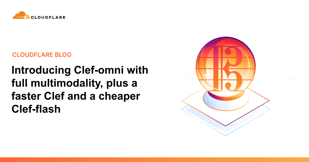 Cloudflare 发布开放权重决策模型 Clef-omni